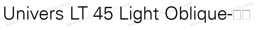 Univers LT 45 Light Oblique字体转换